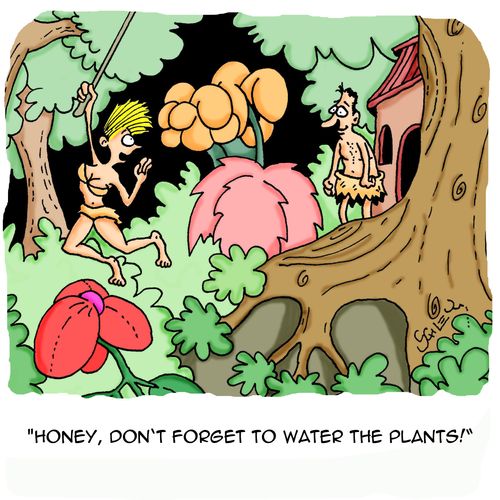 'Honey, don't forget to water the plants!'