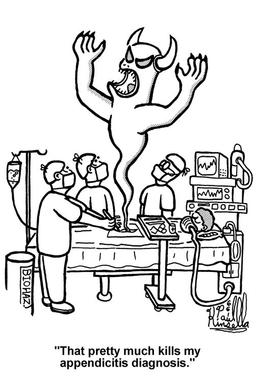 'That pretty much kills my appendicitis diagnosis.' 