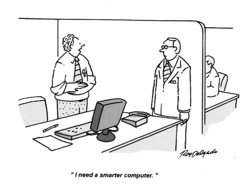'I need a smarter computer.'