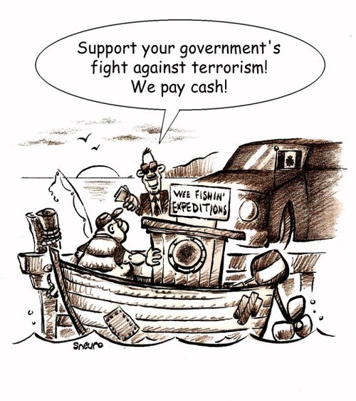 Government agent: Support your government's fight against terrorism! We pay cash!