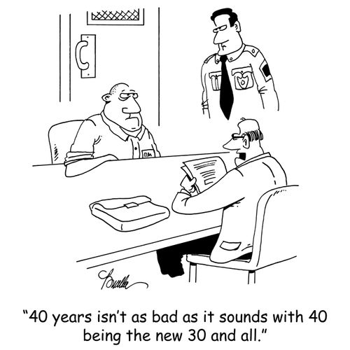 '40 isn't as bad as it sounds with 40 being the new 30 and all.'