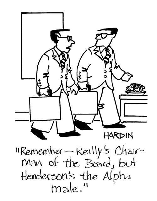 'Remember - Reilly's Chairman of the Board, but Henderson's the Alpha male.'