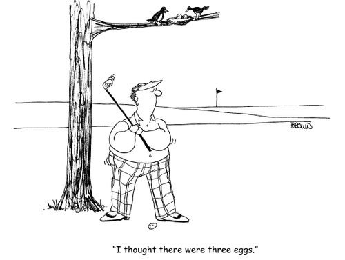 "I thought there were three eggs."