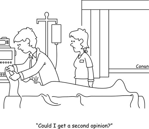 "Could I get a second opinion?"