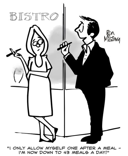 "I only allow myself one after a meal - I'm now down to 43 meals a day!"