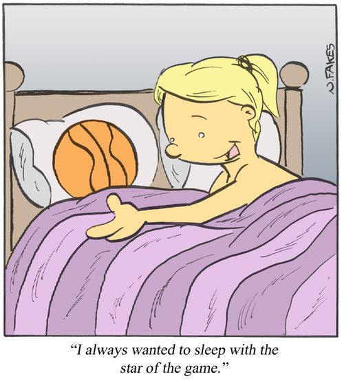 'I always wanted to sleep with the star of the game.'