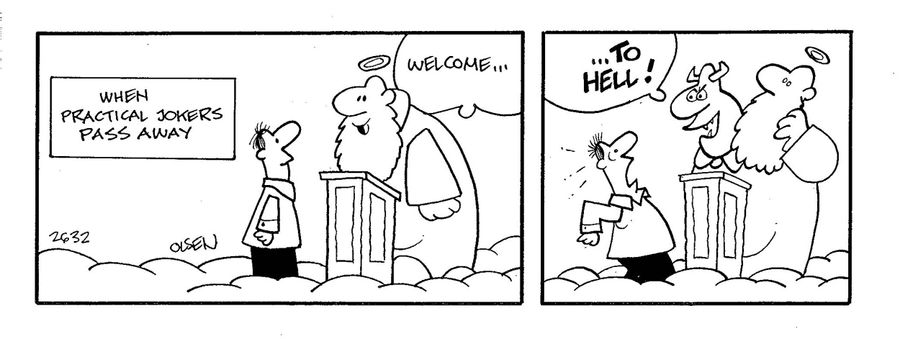 When practical jokers pass away - 'Welcome...to HELL!'