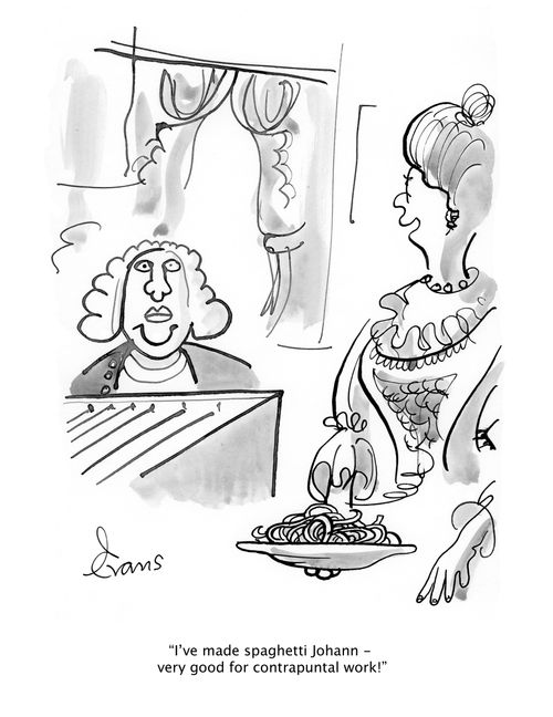 'I've made spaghetti Johann - very good for contrapuntal work!'