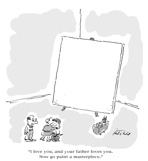 'I love you and your father loves you. Now go paint a masterpiece.'
