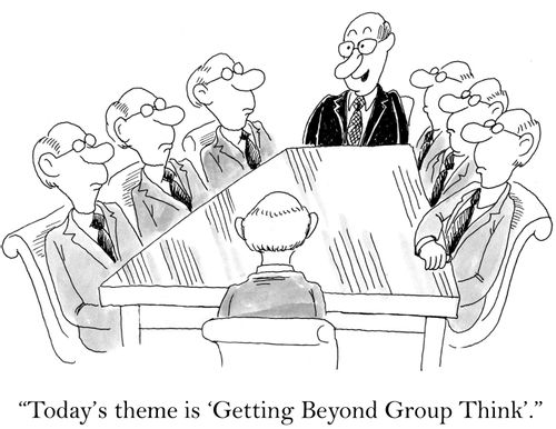 'Today's theme is 'Getting Beyond Group Think'.'