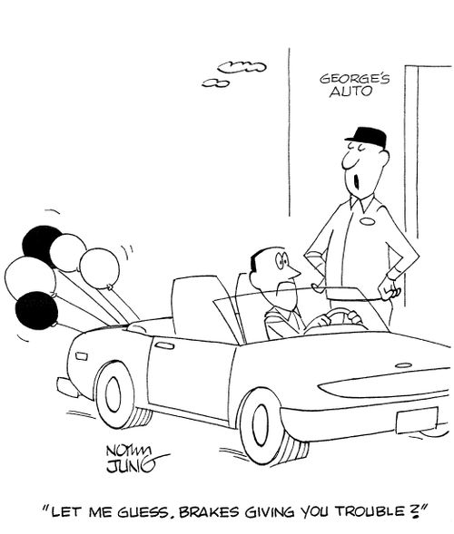 'Let me guess. Brakes giving you trouble?'