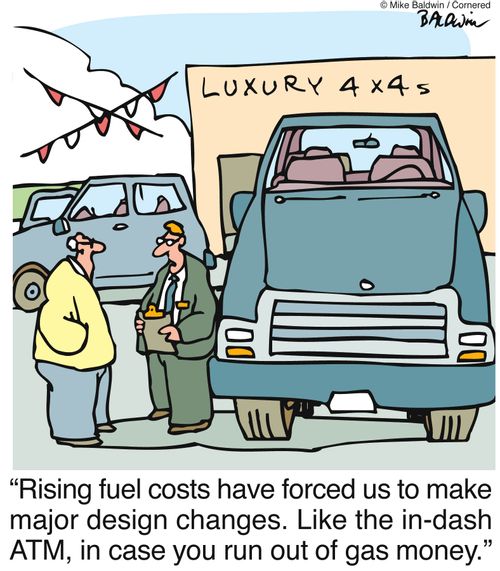 "Rising fuel costs have forced us to make major design changes. Like the in-dash ATM, in case you run out of gas money."