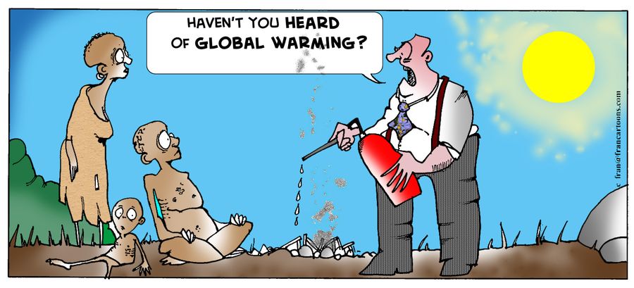 'Haven't you heard of global warming?'
