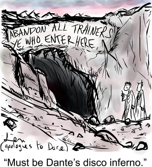'Must be Dante's disco inferno.'