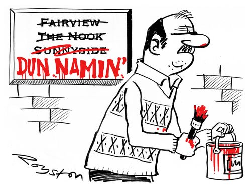 Man renames home Dun Namin'
