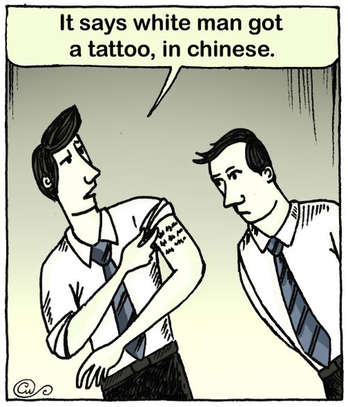 'It says white man got  a tattoo, in chinese.'