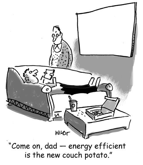 'Come on, dad - energy efficient is the new couch potato.'