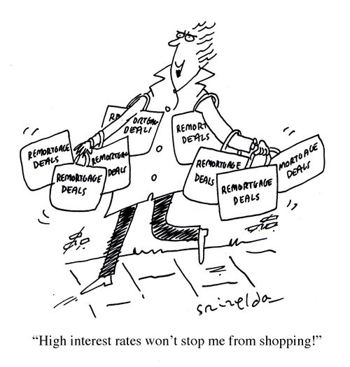'High interest rates won't stop me from shopping!'