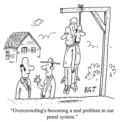Overcrowding's becoming a real problem in our penal system