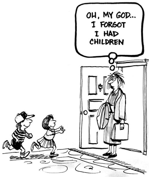 'Oh my god, I forgot I had children.'