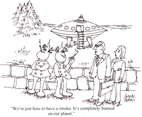 "We're just here to have a smoke. It's completely banned on our planet."