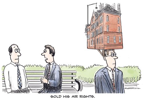 "Sold his air rights."