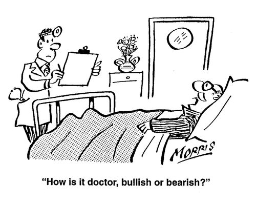 How is it doctor, bullish or bearish?