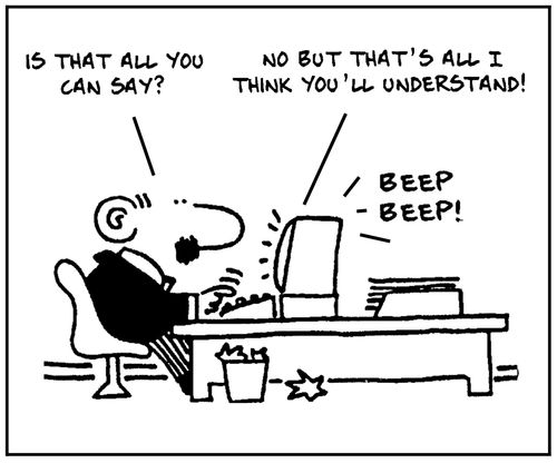 'Is all you can say?' - 'No but that's all I think you'll understand.'