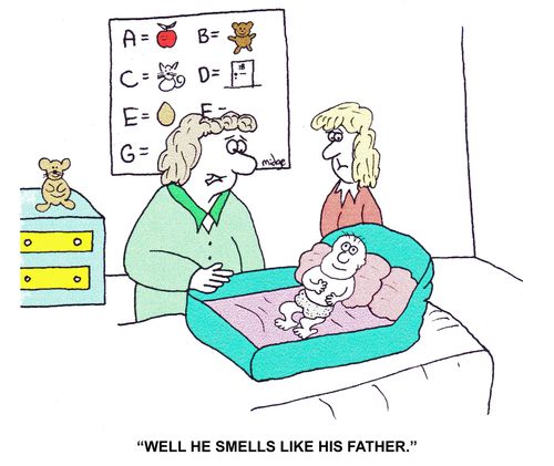 "Well he smells like his father."