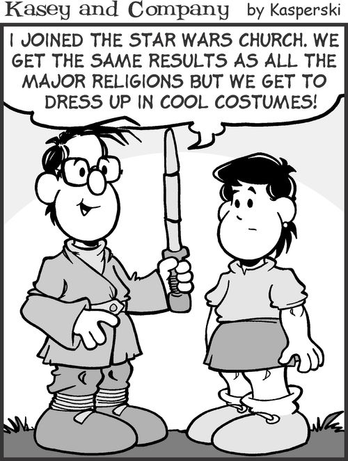 'I joined the Star Wars Church. We get the same results as all the major religions but we get to dress up in cool costumes!'