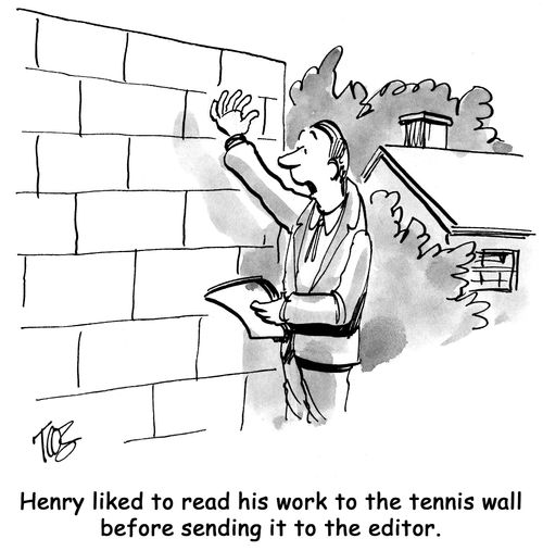 Henry liked to read his work to the tennis wall before sending it to the editor.