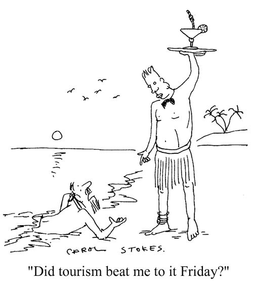 'Did tourism beat me to it Friday?'