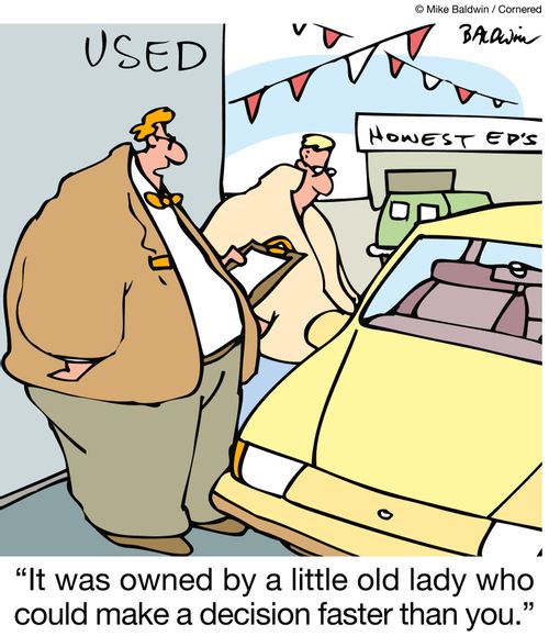 It was owned by a little old lady who could make a decision faster than you.