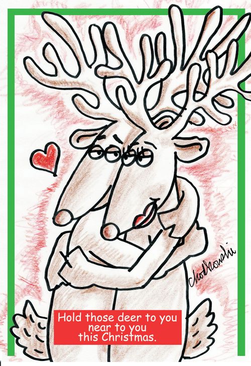 Hold those deer to you near to you this Christmas.