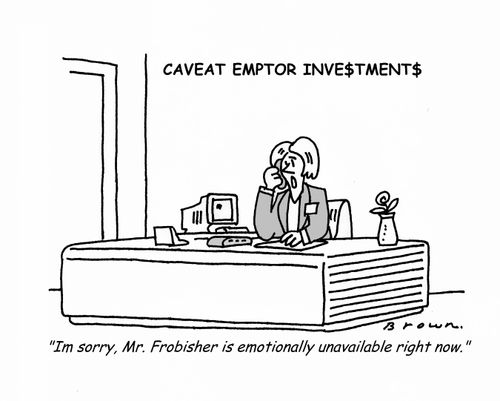 'I'm sorry, Mr. Frobisher is emotionally unavailable  right now.'