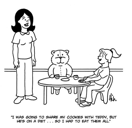 "I was going to share my cookies with teddy, but he's on a diet....so I had to eat them all."