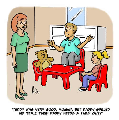 "Teddy was very good, Mommy, but Daddy spilled his tea...I think Daddy needs a time out!"