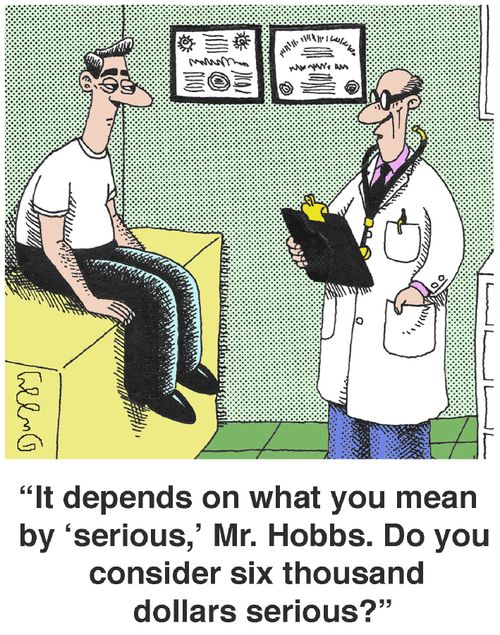 'It depends on what you mean by 'serious,' Mr. Hobbs. Do you consider six thousand dollars serious?'