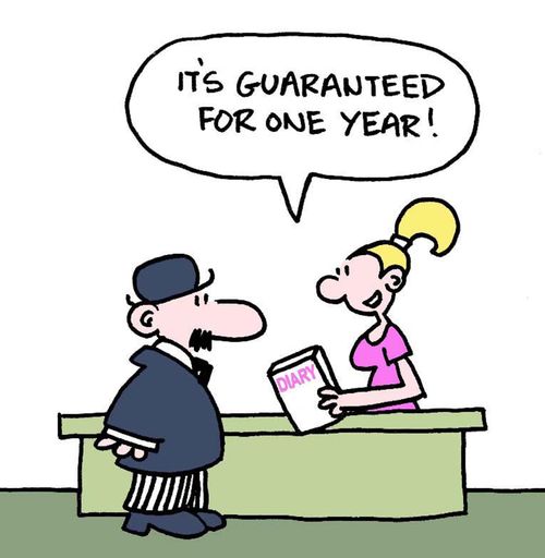 'It's guaranteed for one year.'