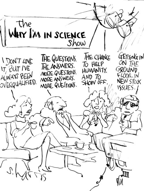 "The Why I'm in Science Show"