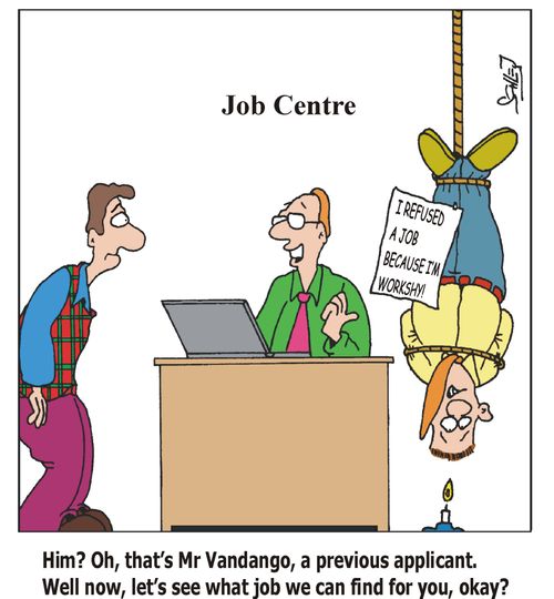 'Him? Oh, that's Mr Vandango, a previous applicant. Well now, let's see what job we can find for you, okay'?