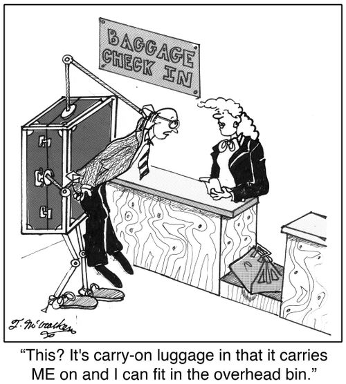 'This? It's carry-on luggage in that it carries ME on and I can fit in the overhead bin.'