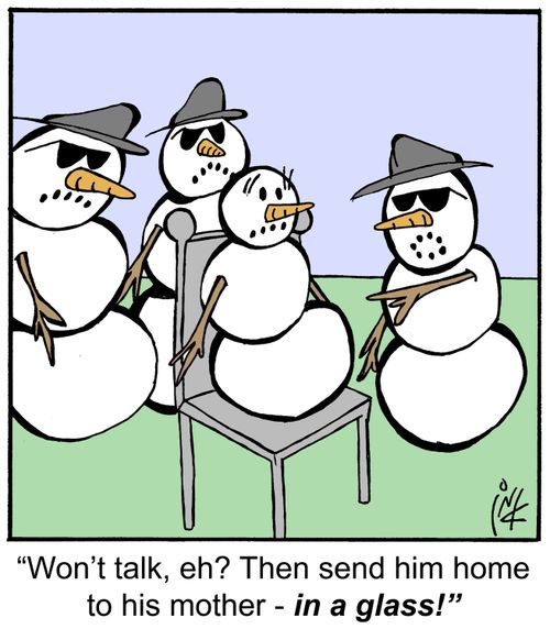 'Won't talk, eh? Then send him home to his mother - in a glass!'