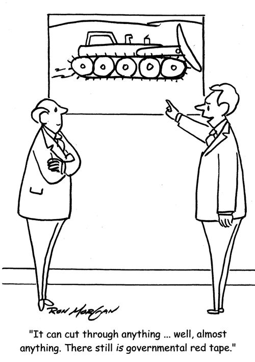 "It can cut through anything ... well, almost anything. There still is governmental red tape."