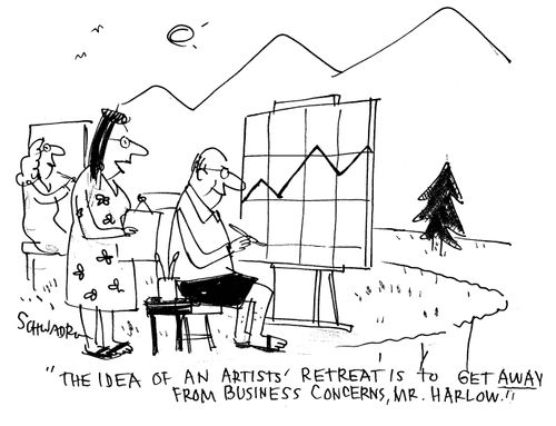 'The idea of an artists' retreat is to get AWAY from business concerns, Mr. Harlow.'