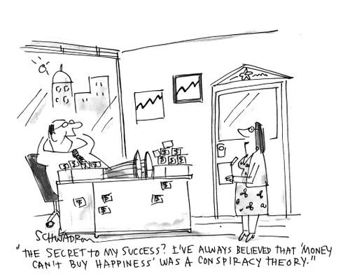 'The secret to my success? I've always believed that 'money can't buy happiness' was a conspiracy theory.'