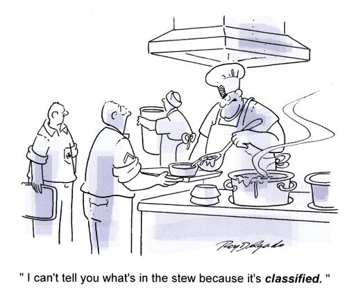 'I can't tell you what's in the stew because it's classified.'