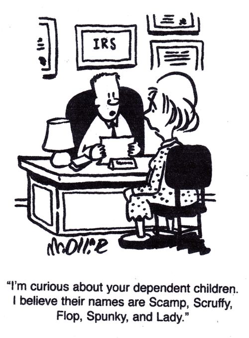 "Im curious about your dependent children. I believe their names are Scamp, Scruffy, Flop, Spunky, and Lady."
