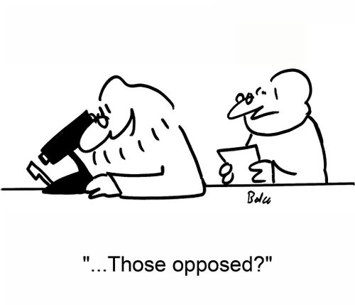 '...Those opposed?'