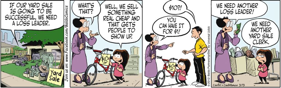 "If our yard sale is going to be successful,  we need a loss leader."